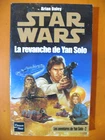 STAR WARS: La revanche de Yan Solo par Brian Daley. Fleuve Noir N° 67