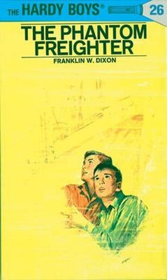 Hardy Boys 26: the Phantom Freighter Hardcover Franklin W. Dixon