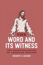 The Word and Its Witness by Gregory S. Jackson PAPERBACK 9780226390048
