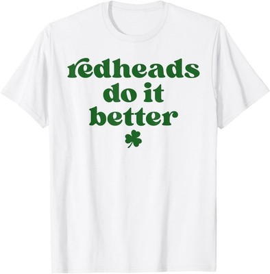 Funny Do It Better St Patrick's Dibs on the Redheads Unisex T-Shirt