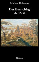Der Herzschlag Der Zeit Markus Rehmann Taschenbuch 124 S. Deutsch 2009