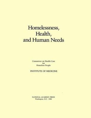 Homelessness, Health, and Human Needs Committee on Health Care for Homeless Peo