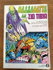 "Mezzanotte con Zio Tibia  " Steve Skeates, Oscar Mondadori, 1972, 1^ edizione