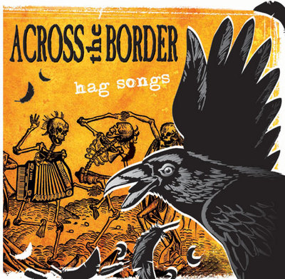 ACROSS THE BORDER - Hag songs CD NEU! > pogues, dropkick murphys anti flag