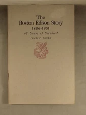 The Boston Edison Story 1886-1951 by James V. Toner, Massachusetts History