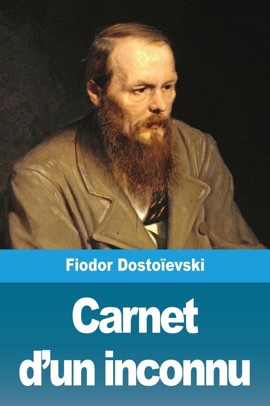 Thumbnail - Fiodor Dostoïevski | Carnet D'un Inconnu | Taschenbuch | Französisch