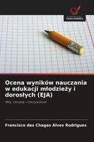 Ocena WynikóW Nauczania W Edukacji M¿Odzie¿Y I Doros¿Ych (Eja) Rodrigues Buch