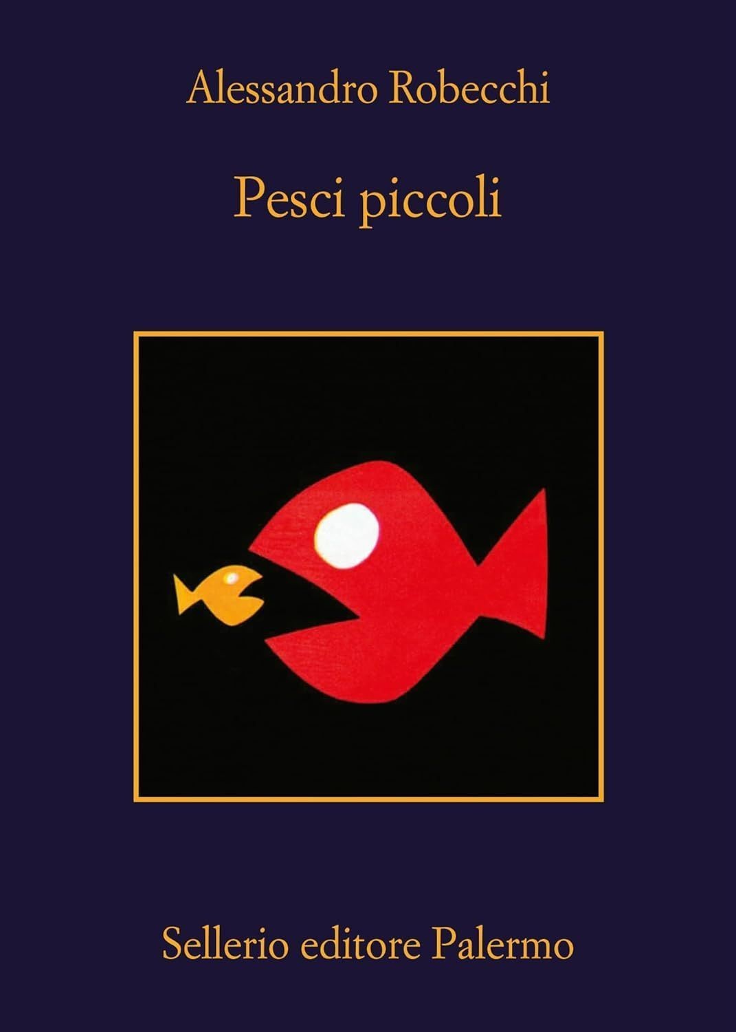 Libri Alessandro Robecchi - Pesci Piccoli - Immagine 4