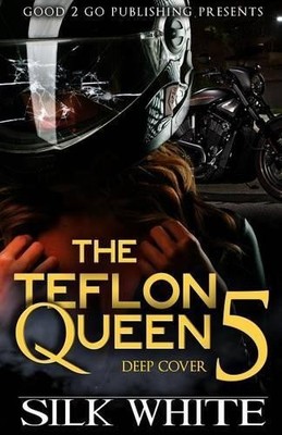 Silk White The Teflon Queen PT 5 (Taschenbuch)