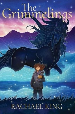 The Grimmelings by Rachael King Hardcover Book
