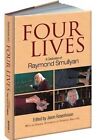 Four Lives: A Celebration of Raymond Smullyan by Raymond M. Smullyan, Jason Rosenhouse (Hardback, 2014)
