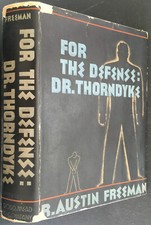 R. Austin Freeman 1st Edition 1934 For the Defense: Dr. Thorndyke Crime Mystery