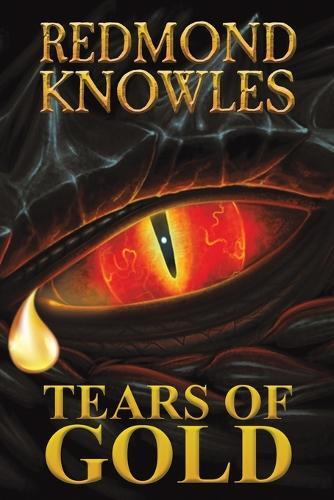 Redmond Knowles Tears Of Gold (Tascabile)