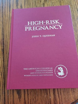 High-Risk Pregnancy By John T. Queenan Hardcover Women's Health Care