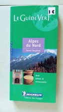 Le Guide Vert : Alpes du Nord - Savoie Dauphiné | Guide Vert | Bon état