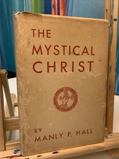 Manly Hall the mystical Christ 1956 philosophical research society $100.00