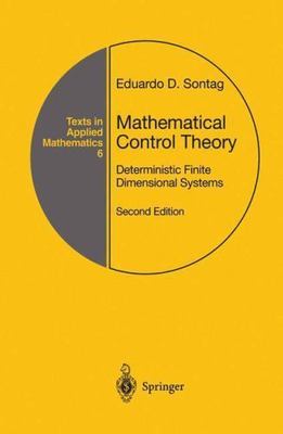 Mathematical Control Theory: Deterministic Finite Dimensional Systems (Texts...