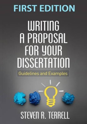 Writing a Proposal for Your Dissertation: Guidelines and Examples - ACCEPTABLE