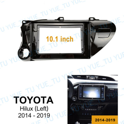 10.1'' inch Car Radio Stereo Fascia Frame Panel for TOYOTA Hilux 2016-2018 LHD