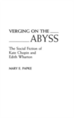 Verging Contributions in Women's Studies: Verging on the Abyss : The Social ...