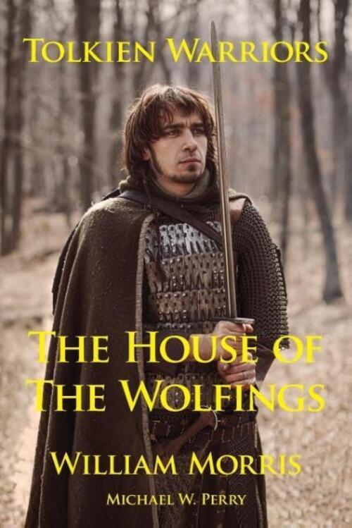 Thumbnail - Tolkien Warriors-the House Of The Wolfings | William Morris (u. A.) |