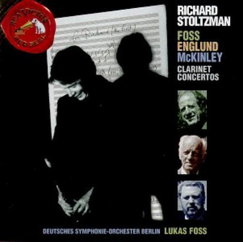 Richard Stoltzman Foss / Englund / McKinley: Clarinet Concertos (CD)