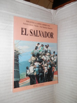 EL SALVADOR Antonio Zarate Martin Jose Sanchez Sanchez Fenice 2000 1994 Geschichte
