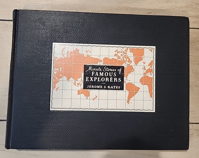 Minute Stories of Famous Explorers by Jerome S. Kates HC