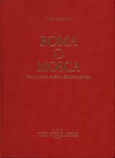 Roma o Mosca - Luigi Chiodini (C.E.N. Centro Editoriale Nazionale) [1966]