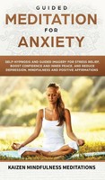 Kaizen Mindfulness Meditations | Guided Meditation For Anxiety | Buch | Englisch