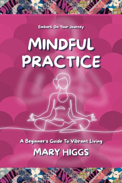 Mary Higgs | Mindful Practice | Taschenbuch | Englisch (2024) | Mary Higgs-image