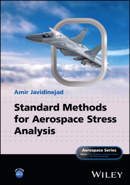 Standard Methods for Aerospace Stress Analysis Javidinejad Hardback