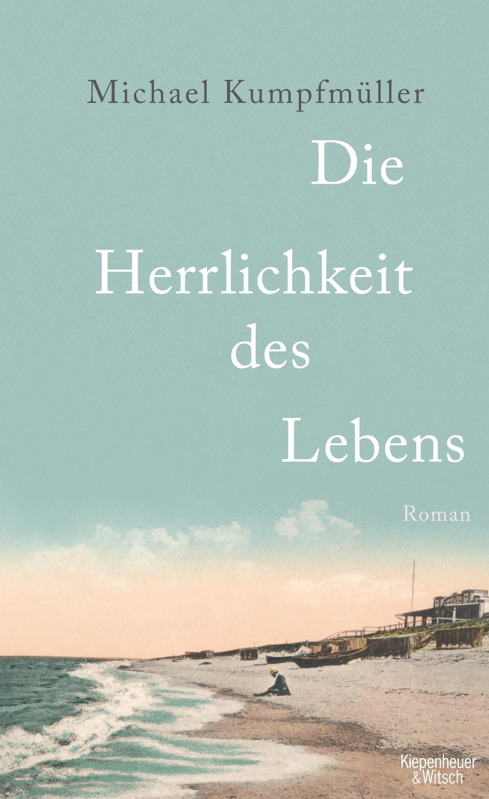 Thumbnail - Die Herrlichkeit Des Lebens Michael Kumpfmüller