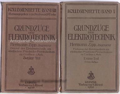 zwei(2) Bände: Grundzüge der Elektrotechnik,1.Band: Erster Teil, mit 123 in den 