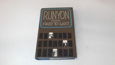 			Runyon from First to Last, Damon Runyon, Constable, 1972, Hardcov		