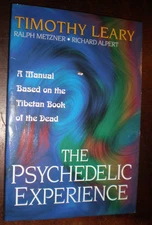 Psychedelic Experience : A Manual Based on the Tibetan Book of the Dead by...NEW
