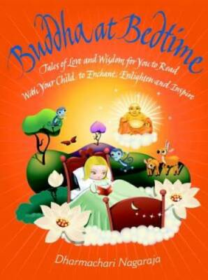 Buddha at Bedtime: Tales of Love and Wisdom for You to Read with You - VERY GOOD