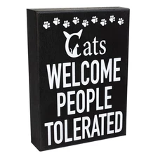Cats Welcome People Tolerated Sign Funny Cat Lover Gift Rustic Wall Decor