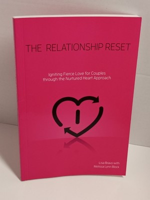 The Relationship Reset by Lisa Bravo, Melissa Lynn Block - 2014 1st Print