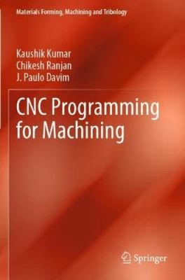 CNC-Programmierung für die Bearbeitung (Werkstoffe Umformen, Zerspanung und Tribologie)