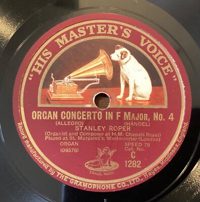 Stanley Roper   78 rpm HMV C1282: HANDEL Organ Concerto No 4-Allegro/Epilogue