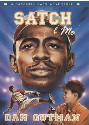 Satch & Me (Baseball Card Adventures) by Dan Gutman