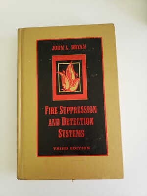 Fire Suppression and Detection Systems by John L. Bryan (Hardcover) 3rd Edition 