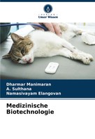 Dharmar Manimaran (U. A.) | Medizinische Biotechnologie | Taschenbuch | Deutsch