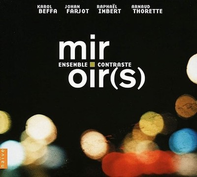 Ensemble Contraste - Miroir(s) CD Classical Jazz NEW SEALED LOOK!!