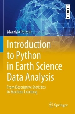 Introduction to Python in Earth Science Data Analysis - 9783030780579