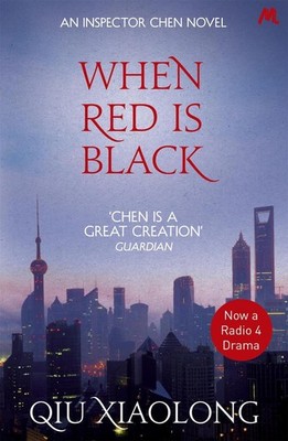 When Red is Black: Inspector Chen 3 by Qiu Xiaolong (English) Paperback Book