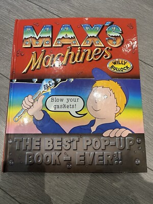 Max's Machines Pop-Up Picture Book by Willy Bullock