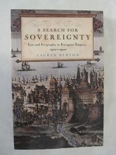 A Search for Sovereignty: Law and Geography in European Empires, 1400-1900 