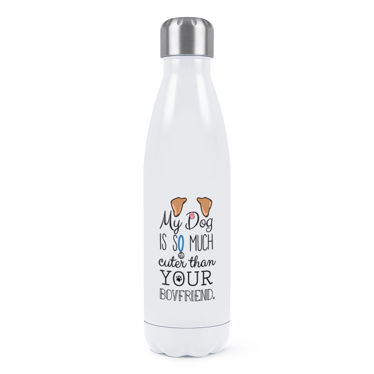 My Dog Is Cuter Than Your Boyfriend Brown Ears Double Wall Water Bottle Funny